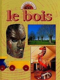 Le bois