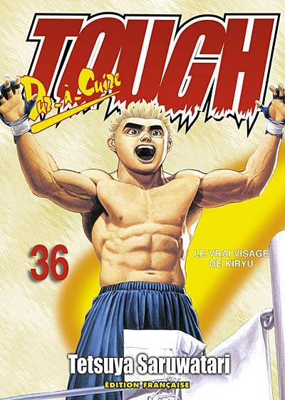 Tough, dur-à-cuire. Vol. 36. Le vrai visage de Kiryu