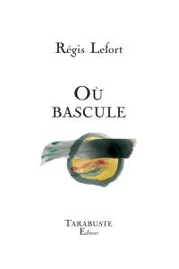 Où bascule