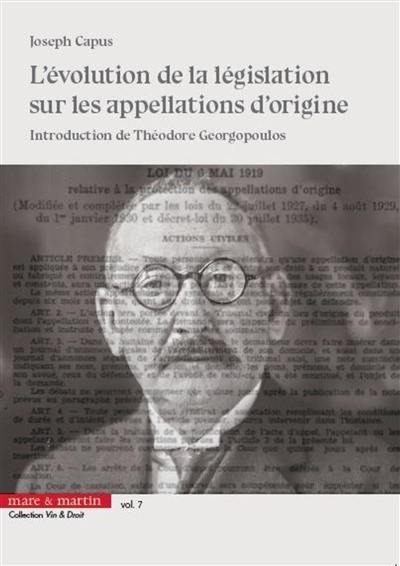 L'évolution de la législation sur les appellations d'origine : genèse des appellations contrôlées