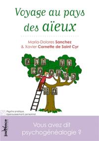 Voyage au pays des aïeux : vous avez dit psychogénéalogie ?