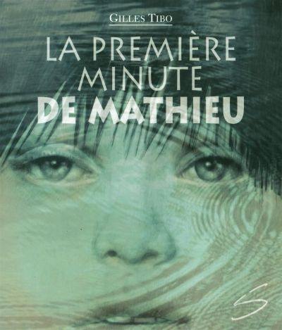 La première minute de Mathieu