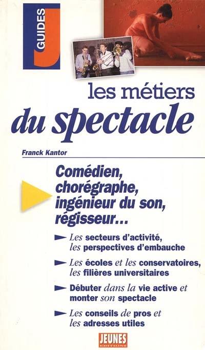 Les métiers du spectacle