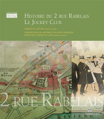 Histoire du 2 rue Rabelais, le Jockey-Club