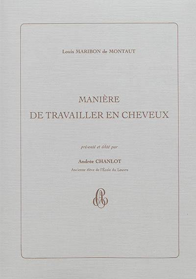 Manière de travailler en cheveux