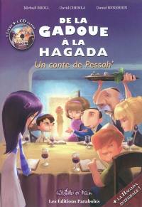 De la gadoue à la Hagada : un conte de Pessah'