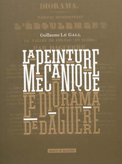 La peinture mécanique : le diorama de Daguerre