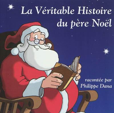 La véritable histoire du père Noël