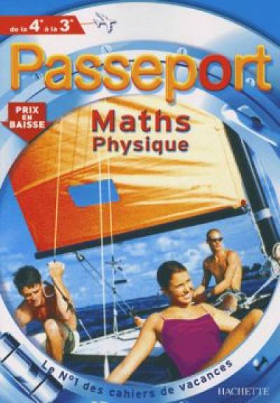 Passeport maths physique, de la 4e à la 3e