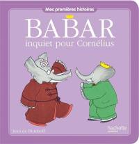 Babar inquiet pour Cornélius