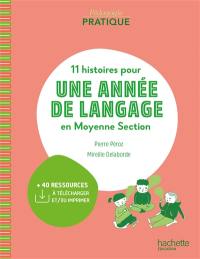 11 histoires pour une année de langage en moyenne section