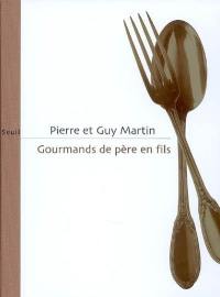 Gourmands de père en fils