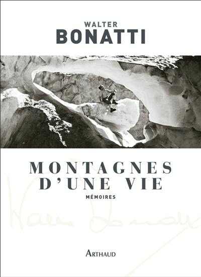 Montagnes d'une vie : mémoires