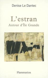 L'estran : autour de l'Ile Grande