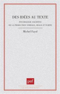 Des idées au texte : psychologie cognitive de la production verbale orale et écrite