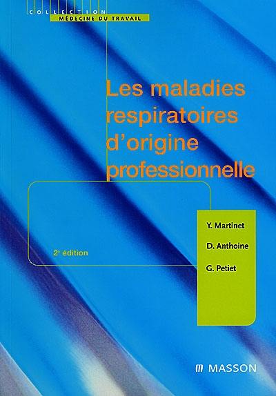 Les maladies respiratoires d'origine professionnelle