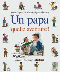 Un papa, quelle aventure !