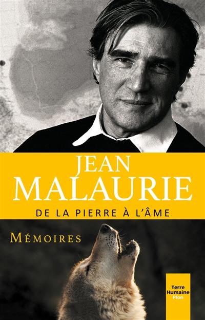 De la pierre à l'âme : la prescience sauvage : mémoires