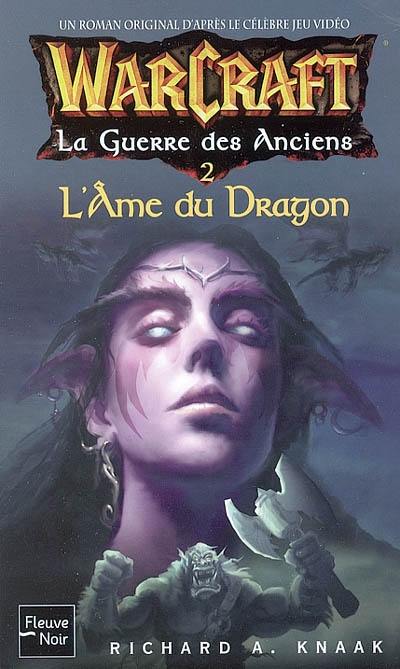 La guerre des anciens. Vol. 2. L'âme du dragon