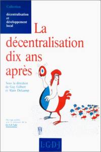 La Décentralisation dix ans après : actes