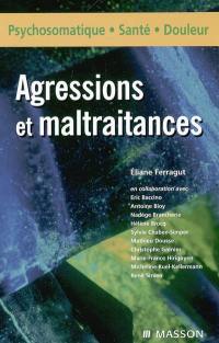 Agressions et maltraitances