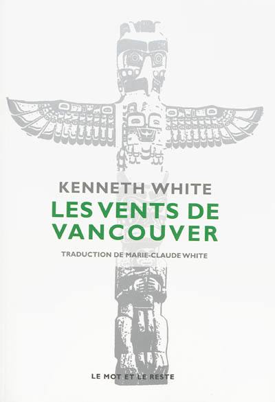 Les vents de Vancouver : escales dans l'espace-temps du Pacifique Nord