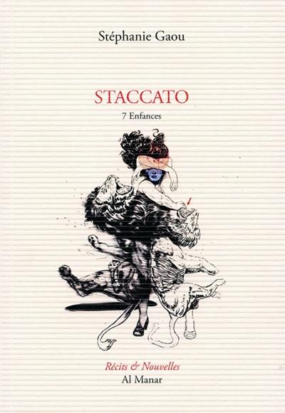 Staccato : 7 enfances