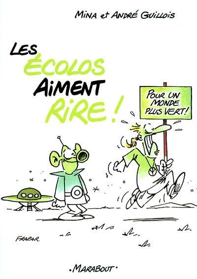 Les écolos aiment rire