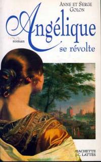 Angélique. Vol. 5. Angélique se révolte