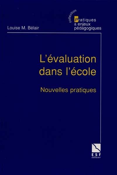 L'évaluation dans l'école : nouvelles pratiques