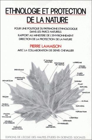 Ethnologie et protection de la nature : pour une politique du patrimoine ethnologique dans les parcs naturels