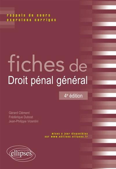 Fiches de droit pénal général : rappels de cours et exercices corrigés