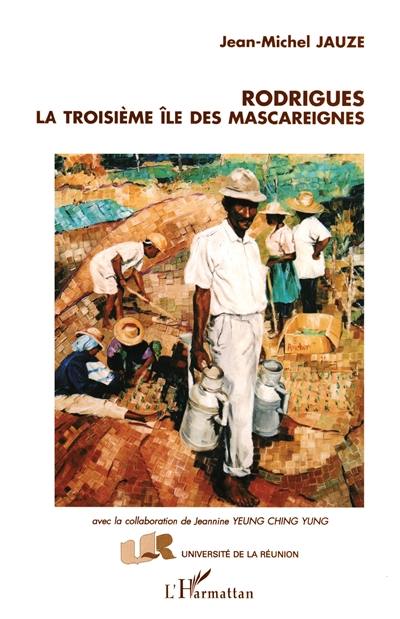 Rodrigues, la troisième île des Mascareignes