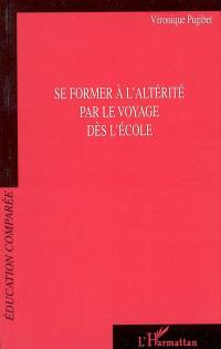 Se former à l'altérité par le voyage dès l'école