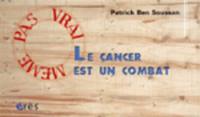 Le cancer est un combat