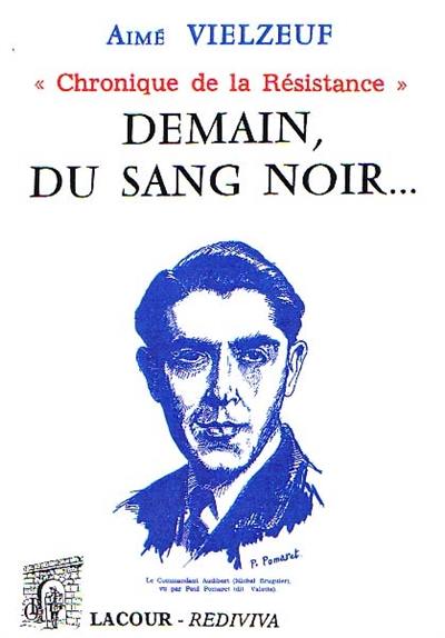 Demain du sang noir...