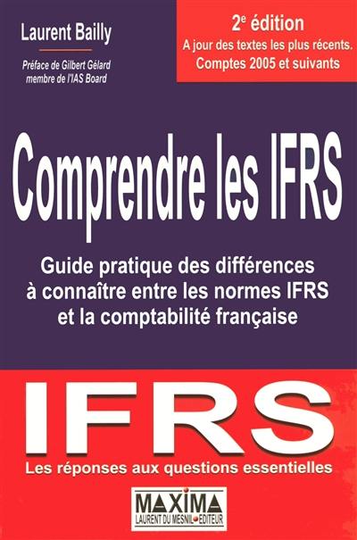 Découvrez Comprendre Les Ifrs Le Livre De Laurent Bailly Chez Maxima Laurent Du Mesnil - 