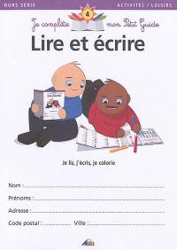 Lire et écrire : je lis, j'écris, je colorie