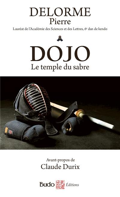 Dojo, le temple du sabre