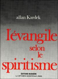 L'évangile selon le spiritisme