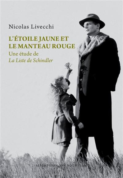 L'étoile jaune et le manteau rouge : une étude de La liste de Schindler