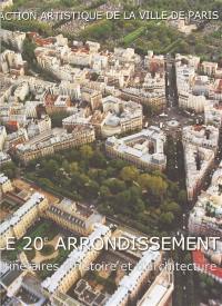 Le 20e arrondissement : itinéraires d'histoire et d'architecture