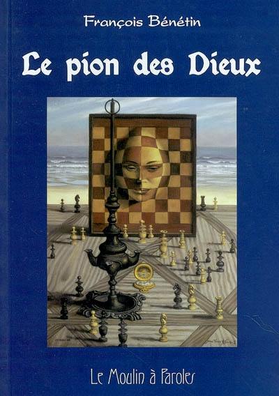 Le pion des dieux