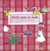 Poêle dans la main