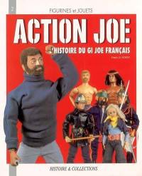 Action Joe : l'histoire du GI Joe français