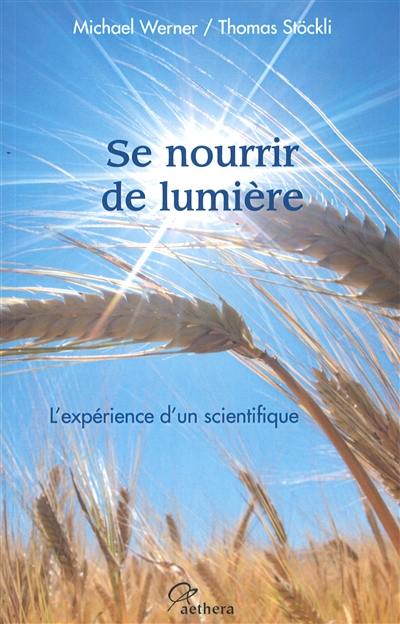 Se nourrir de lumière : l'expérience d'un scientifique