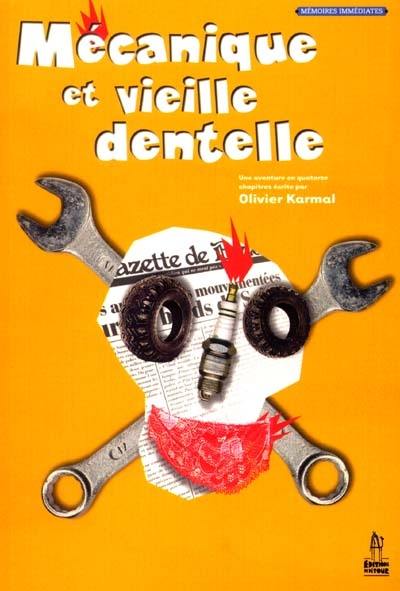 Mécanique et vieille dentelle