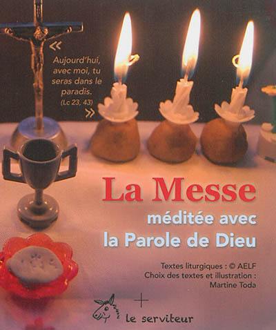 La messe méditée avec la parole de Dieu