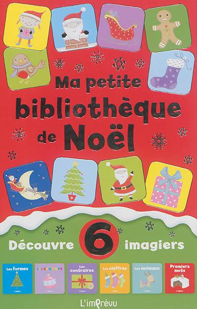 Ma petite bibliothèque de Noël : découvre 6 imagiers