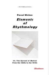 Elements of rhythmology. Vol. 3. The spread of Metron from the 1840s to the 1910s